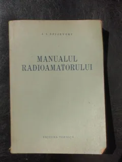 Manualul radioamatorului - I. I. Spijevski