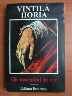 Un mormant in cer - Vintila Horia