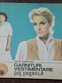 Garnituri vestimentare din dantela - Vasilica Zidaru-Popa