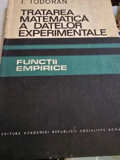 Tratarea matematica a datelor experimentale - I. Todoran