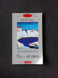Tu - al meu - Erri de Luca