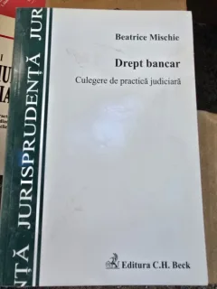 Drept bancar Culegere practica judiciara - Beatrice Mischie