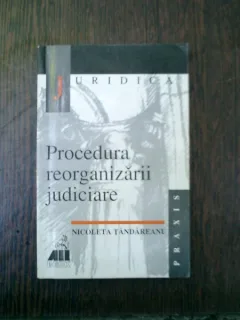 Procedura reorganizarii judiciare - Nicoleta Tandareanu