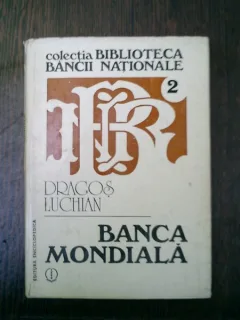 Banca mondiala - Dragos Luchian