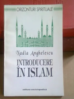 INTRODUCERE IN ISLAM-NADIA ANGHELESCU