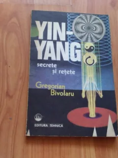 YIN-YANG-SECRETE SI RETETE-GREGORIAN BIVOLARU