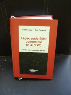 LEGEA SOCIETATILOR COMERCIALE NR.31/1990 - IOAN SCHIANU