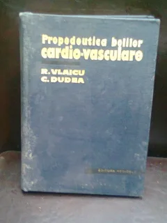PROPEDEUTICA BOLILOR CARDIO VASCULARE - R. VLAICU