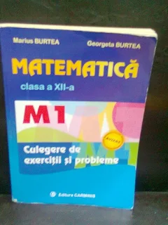MATEMATICA CLASA A XII-A - MARIUS BURTEA
