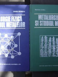 METALURGIE FIZICA SI STUDIUL METALELOR - SUZANA GADEA   2 VOLUME