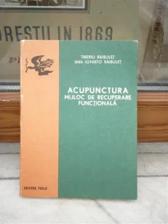 ACUPUNCTURA , TIBERIU RAIBULET, ANA IGYARTO, RAIBULET