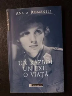Un razboi un exil o viata,Ana A Romaniei