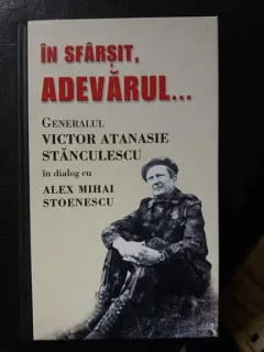 In sfarsit adevarul - Alex Mihai Stanculescu