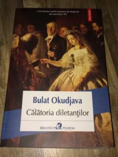 Calatoria diletantilor, de Bulat Okudjava