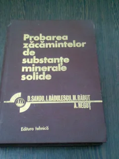 PROBAREA ZACAMINTELOR DE SUBSTANTE MINERALE SOLIDE - D. SANDU