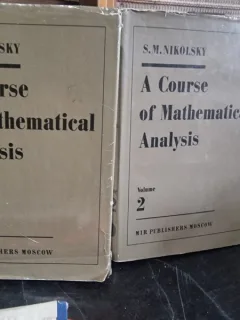 A COURSE OF MATHEMATICAL ANALYSIS - S.M. NIKOLSKY   2 VOLUME
