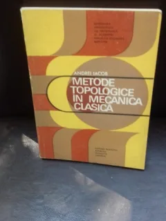 METODE TOPOLOGICE IN MECANICA CLASICA - ANDREI IACOB