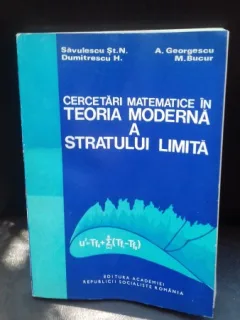 CERCETARI MATEMATICE IN TEORIA MODERNA A STRATULUI LIMITA - SAVULESCU ST.N.