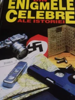 DIN ENIGMELE CELEBRE ALE ISTORIEI - MIHAI MANEA