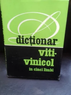 DICTIONAR VITI VINICOL IN CINCI LIMBI -