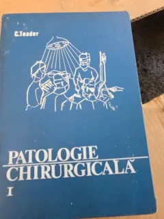 PATOLOGIE CHIRURGICALA , C TOADER Vol.I