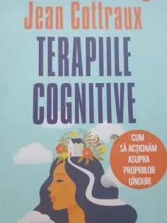 TERAPIILE COGNITIVE - JEAN COTTRAUX