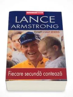 Fiecare secunda conteaza - Lance Armstrong impreuna cu Sally Jenkins