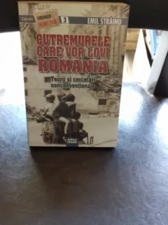 CUTREMURELE CARE VOR LOVI ROMANIA - EMIL STRAINU