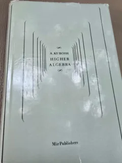 HIGHER ALGEBRA - A. KUROSH