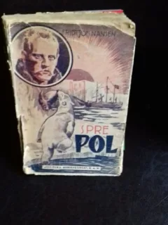 SPRE POL IN INTUNERIC SI GHIATA VESNICA - FRIDTJOF NANSEN