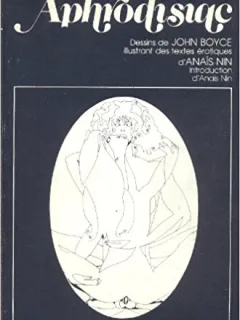 Aphrodisiac Nin Anaïs - John Boyce John aphrodisiqe