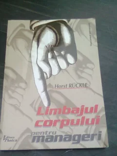 LIMBAJUL CORPULUI PENTRU MANAGERI DE HORST RUCKLE