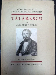 TATARESCU de ALEXANDRU MARCU ,COLECTIA APOLLO