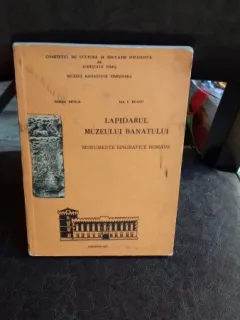 LAPIDARUL MUZEULUI BANATULUI - MARIUS MOGA