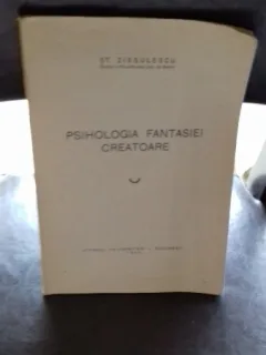 PSIHOLOGIA FANTASIEI CREATOARE - ST. ZISSULESCU