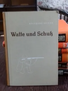WAFFE UND SCHUTZ. - WOLFGANG ZEISKE   (armă și protecție pentru vânători și sportivi)