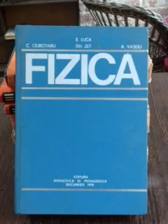 FIZICA - C. CIUBOTARIU