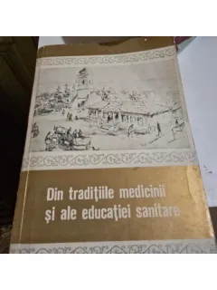 DIN TRADITIILE MEDICINII SI ALE EDUCATIEI SANITARE - G. BRATESCU