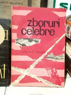 ZBORURI CELEBRE, CONSTANTIN C. GHEORGHIU
