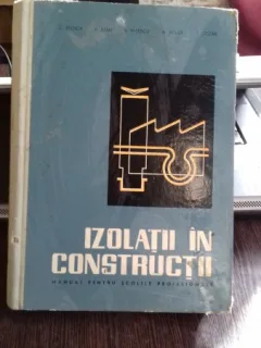 IZOLATII IN  CONSTRUCTII - C. STOICA   MANUAL PENTRU SCOLILE PROFESIONALE