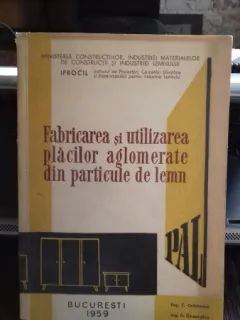 FABRICAREA SI UTILIZAREA PLACILOR AGLOMERATE DIN PARTICULE DE LEMN - T. ORADEANU