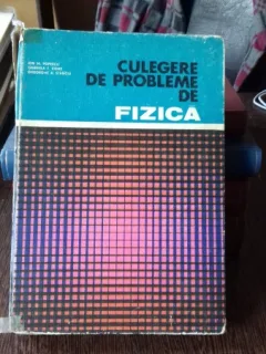 CULEGERE DE PROBLEME DE FIZICA - ION M. POPESCU