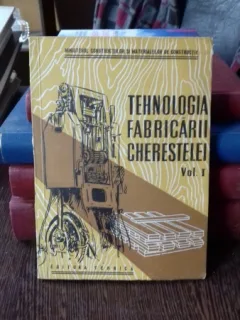TEHNOLOGIA FABRICARII CHERESTELEI - MANUAL PENTRU SCOLILE PROFESIONALE   VOL.1