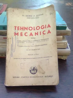 TEHNOLOGIA MECANICA , GEORGE ST. ANDONE