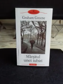 SFARSITUL UNEI IUBIRI - GRAHAM GREENE