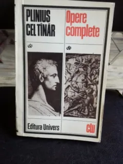 OPERE COMPLETE - PLINIUS CEL TINAR