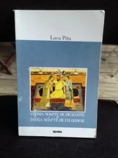 ULTIMA NOAPTE DE DRAGOSTE SI INTIIA NOAPTE DE FILOZOFIE - LUCA PITU