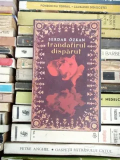 TRANDAFIRUL DISPARUT , SERDAR OZKAN