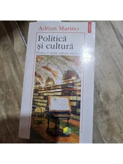 POLITICA SI CULTURA , ADRIAN MARINO