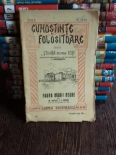 CUNOSTINTE FOLOSITOARE. FAUNA MARII NEGRE - M. BACESCU
